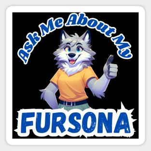 Ask Me About My Female Wolf Fursona Furry Sticker